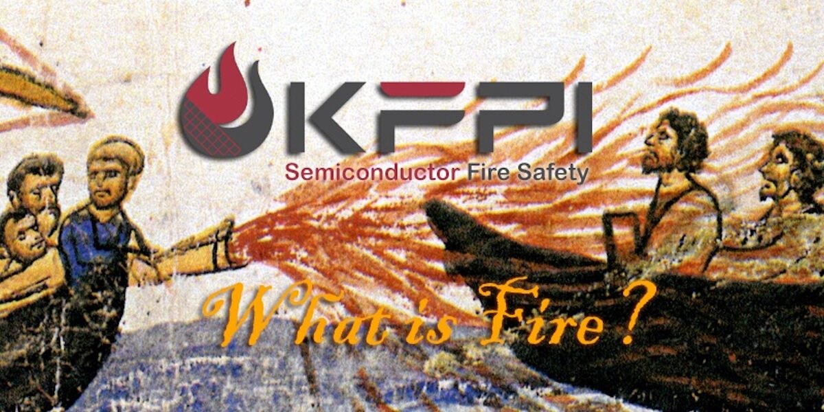 What Is Fire? Blog Article By KFPI
